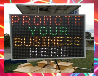 promote your product or business witha five colour display